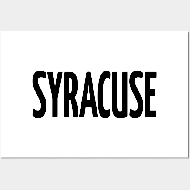 Syracuse New York Raised Me Wall Art by ProjectX23Red